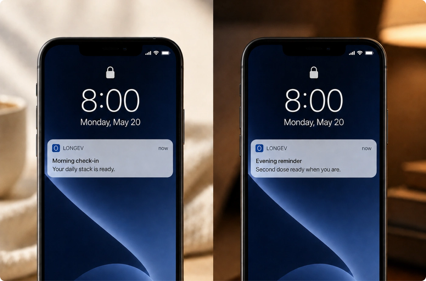 Two phones showing the Longev morning and evening reminders